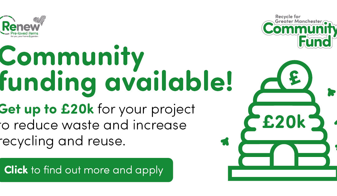 The Recycle for Greater Manchester Community Fund is now open